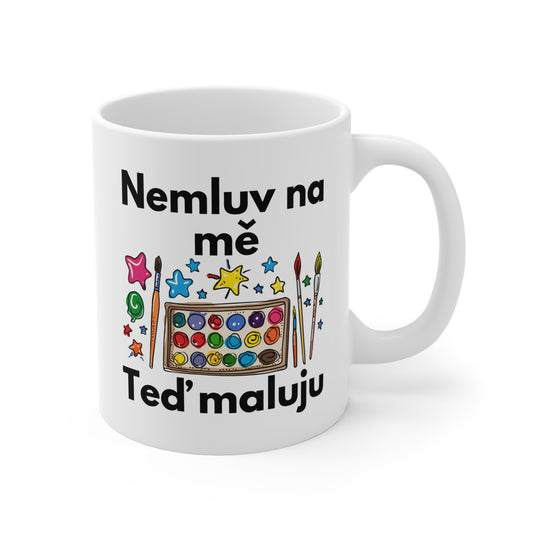 Hrnek - Nemluv na mě, teď maluju